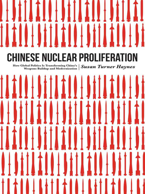 Title details for Chinese Nuclear Proliferation by Susan Turner Haynes - Available
